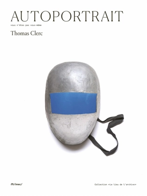 Autoportrait : vous n'êtes pas vous-même - Thomas Clerc