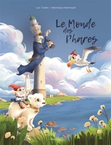 Le monde des phares - Luc Turlan