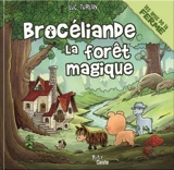 Brocéliande la forêt magique - Luc Turlan