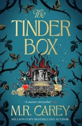 The Tinder Box - Carey, M. R.