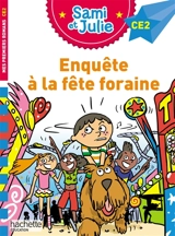 Enquête à la fête foraine : CE2 - Agnès Marot
