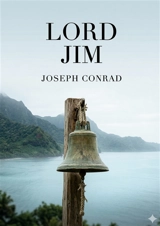 Lord Jim : by Joseph Conrad - Conrad, Joseph