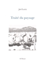 Traité du paysage - Joël Leick