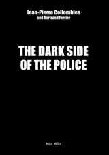 The dark side of the police - Jean-Pierre Colombies