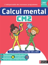 Calcul mental CM2 : Maths primaire 10-11 ans : Entraînement progressif, rapidité et révisions avant le collège - Olivier Le Dantec