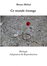 Ce monde étrange - Bruno Méhul