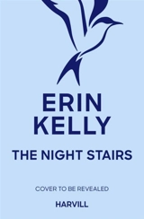 The Night Stairs - Erin Kelly