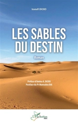 Les sables du destin - Issoufi Dicko