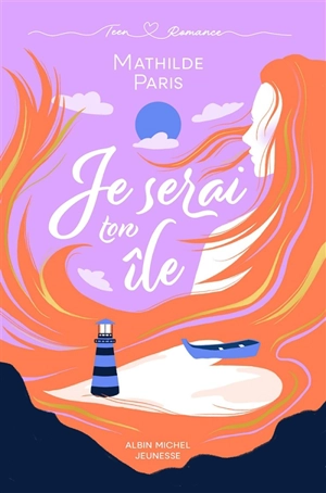 Je serai ton île - Mathilde Paris