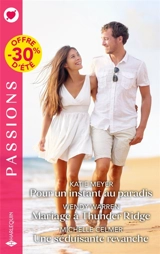 Pour un instant au paradis : Mariage à Thunder Ridge : Une séduisante revanche - Michelle Celmer