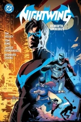 Nightwing : Rebirth Omnibus - Tim Seeley