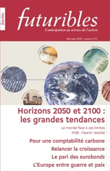 Futuribles 472, mai-juin 2026. Horizons 2050 et 2100 : les grandes tendances : Pour une comptabilité carbone / Relancer la croissance