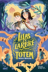 Lilas et l'arbre-totem - Nadège Margaud