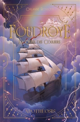 Foudroyé : la quête des couleurs - Orlanne Rossotti