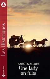 Une lady en fuite - Sarah Mallory