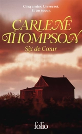 Six de coeur : thriller - Carlene Thompson