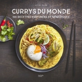 Currys du monde : 100 recettes parfumées et généreuses - Jésiel Maxan