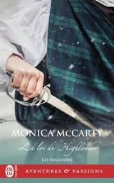 Les MacLeods. Vol. 1. La loi du Highlander - Monica McCarty
