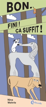 Bon, fini ! Ca suffit ! - Nina Wehrle