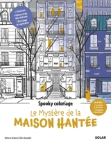 Le mystère de la maison hantée - Rebecca Demos
