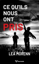 Ce qu'ils nous ont pris - Léa Morenn