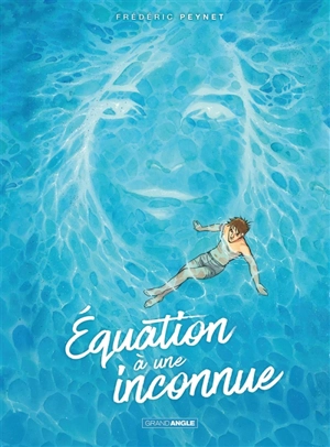 Equation à une inconnue - Frédéric Peynet