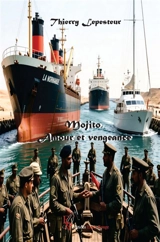 Mojito, amour et vengeance - Thierry Lepesteur