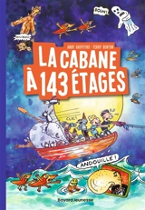 La cabane à étages. Vol. 11. La cabane à 143 étages - Andy Griffiths