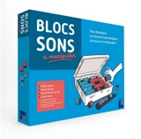 Blocs sons à manipuler : pour développer la conscience phonologique, la lecture et l'orthographe