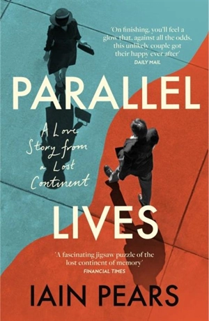 Parallel Lives - Iain Pears