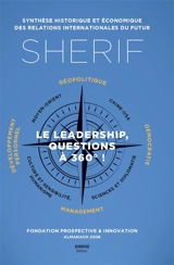 Sherif, synthèse historique et économique des relations internationales du futur : le leadership, questions à 360° ! : almanach 2026 - Fondation Prospective et innovation