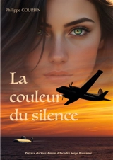 La couleur du silence - Courbin, Philippe