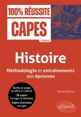 Histoire : méthodologie et entraînements aux épreuves : écrits et oraux (Capes & CAPLP), 28 sujets corrigés & détaillés, sujets d'annales corrigés - Alexandre Giunta