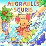 Adorables souris : coloriages doux et mignons - Tiny Daisy