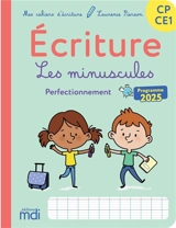 Ecriture CP-CE1 : perfectionnement, les minuscules - Laurence Pierson