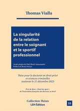 La singularité de la relation entre le soignant et le sportif professionnel - Thomas Vialla