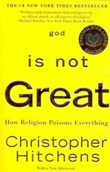 God Is Not Great - Christopher Hitchens