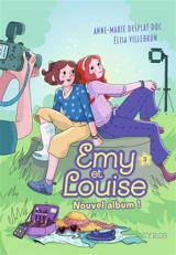 Emy et Louise. Vol. 3. Nouvel album ! - Anne-Marie Desplat-Duc