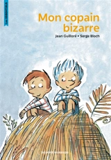 Mon copain bizarre - Jean Guilloré