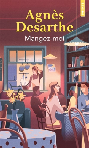 Mangez-moi - Agnès Desarthe
