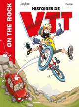 On the rock : histoires de VTT - Olivier Sulpice