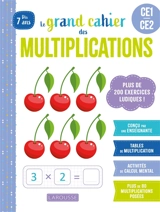 Le grand cahier Larousse des multiplications : CE1-CE2 - Delphine Urvoy