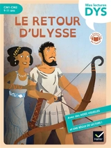 Le retour d'Ulysse : CM1, CM2, 9-11 ans - Hélène Kérillis
