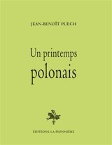 Un printemps polonais - Jean-Benoît Puech