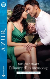 L'alliance d'un mensonge - Michelle Smart