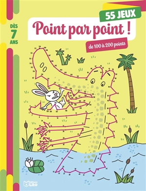 Point par point ! : 55 jeux, 100 à 200 points : dès 7 ans - Pierre Caillou
