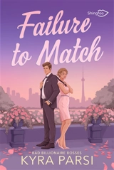 Bad billionaire bosses. Failure to match - Kyra Parsi