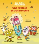 Une rentrée extraterrestre - Olivia Grillo