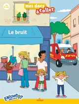 Enigmes : Le bruit - Stéphanie Redoulès