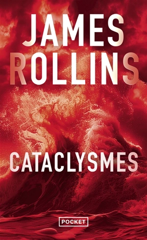 Cataclysmes - James Rollins